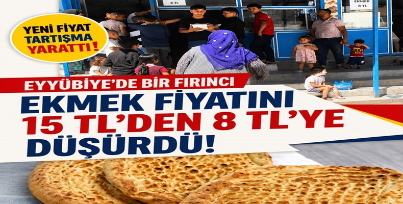 Şanlıurfa'da Ekmek Fiyatı Tartışması: Bir Fırın Ekmeği 15 TL'den 8 TL'ye İndirdi